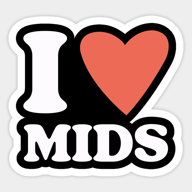 I Heart Mids Sticker by Friend Gate